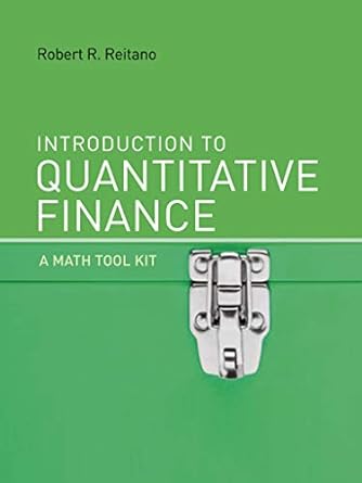 introduction to quantitative finance a math tool kit 1st edition robert r. reitano 026201369x, 978-0262013697