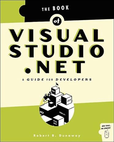 the book of visual studio net 1st edition robert dunaway 1886411697, 978-1886411692
