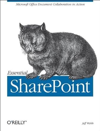 essential sharepoint 1st edition jeff webb 0596008805, 978-0596008802