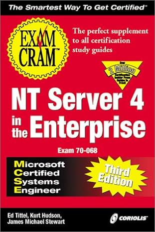 Nt Server 4 In The Enterprise Microsoft Certified Systems Engineer