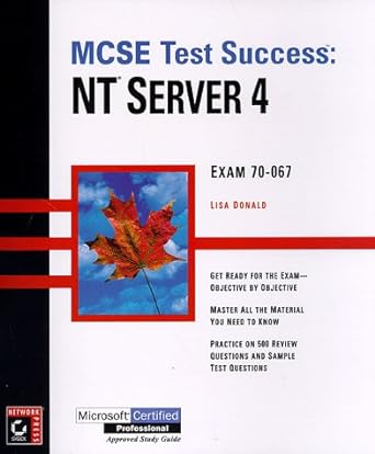 mcse test success nt server 4 1st edition lisa donald 0782121489, 978-0782121483
