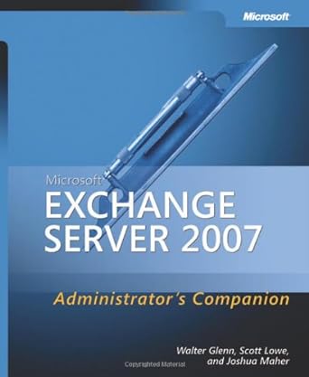 microsoft exchange server 2007 administrators companion 1st edition walter glenn ,scott lowe ,joshua maher