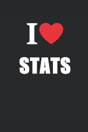 i love stats numbers speak to me 1st edition whistleprint 979-8407615224