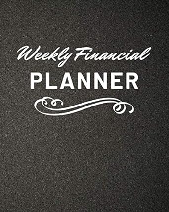 weekly financial planner 2021 financial planner organizer budget book black 1st edition gary young