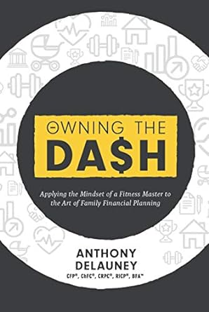 owning the dash 1st edition anthony c. delauney 1643072722, 978-1643072722