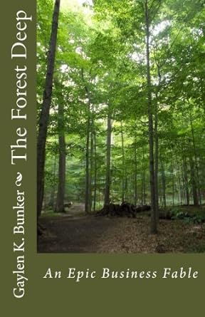 the forest deep 1st edition gaylen k bunker 0615479685, 978-0615479682