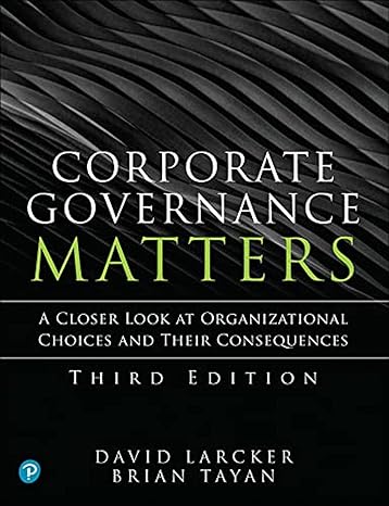corporate governance matters 3rd edition david larcker ,brian tayan 0136660029, 978-0136660026