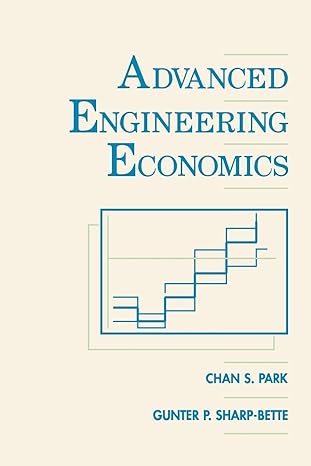 advanced engineering economics 10th edition chan s. park ,gunter p. sharp 0471799890, 978-0471799894