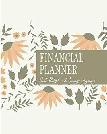 complete financial planner budget and financial organizer pink brown and cream flower cover 1st edition