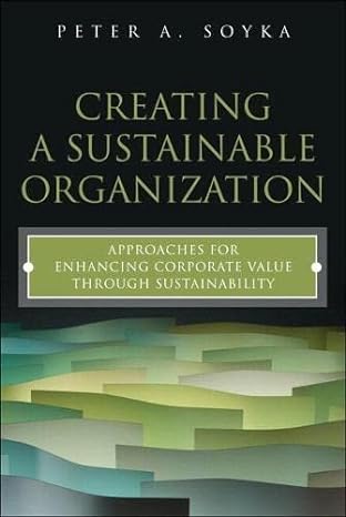 creating a sustainable organization approaches for enhancing corporate value through sustainability 1st