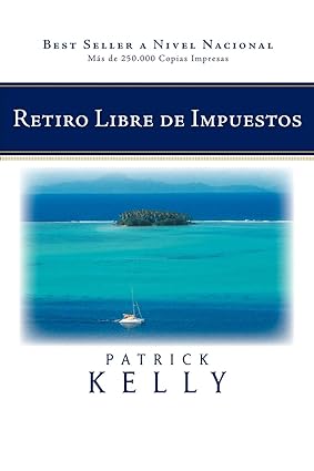 retiro libre de impuestos 1st edition patrick kelly 1426925794, 978-1426925795