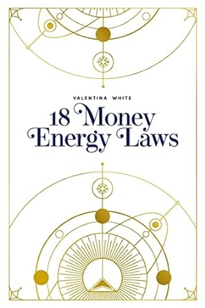 18 money energy laws 1st edition valentina white 1739803221, 978-1739803223
