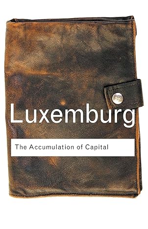 the accumulation of capital 1st edition rosa luxemburg 0415304458, 978-0415304450