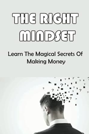 the right mindset start thinking like a millionaire 1st edition zackary cange 979-8446547623