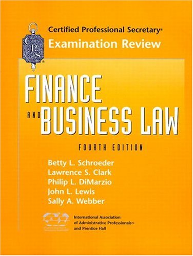 cps examination review for finance and business law 4th edition betty l schroeder , john lewis , sally a