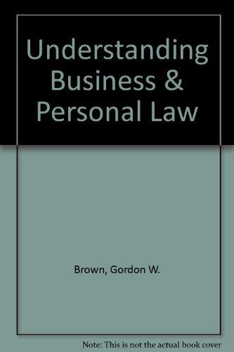 here understanding business and personal law 1st edition gordon w brown 007868112x, 9780078681127