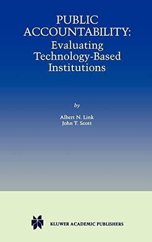 public accountability evaluating technology based 1st edition albert n. link 0792383125, 9780792383123