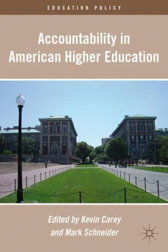 accountability in american higher education 1st edition kevin carey 9780230110311, 0230110312