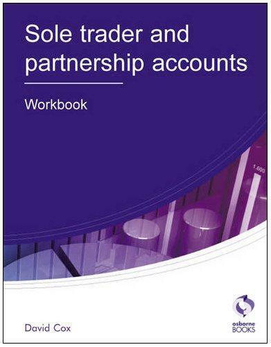 sole trader and partnership accounts workbook 1st edition david cox 9781905777464