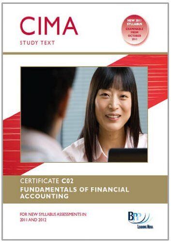 cima c02 fundamentals of financial accounting bpp 1st edition bpp learning media 9781445377773