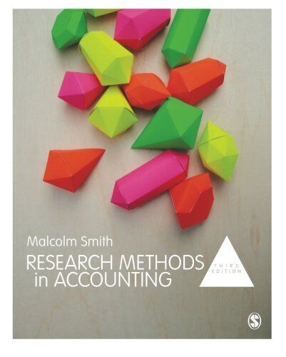 mresearch methods in accounting 3rd edition malcolm smith 1446294668, 9781446294666