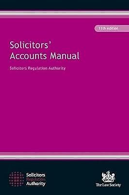 solicitors accounts manual solicitors regulation authority 11th edition solicitors regulation authority