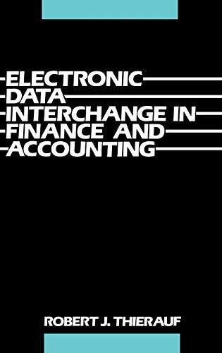 electronic data interchange in finance and accounting 1st edition robert j. thierauf 9780899305424, 0899305423