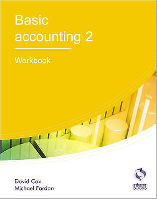 basic accounting 2 workbook 1st edition michael fardon, david cox 9781905777440