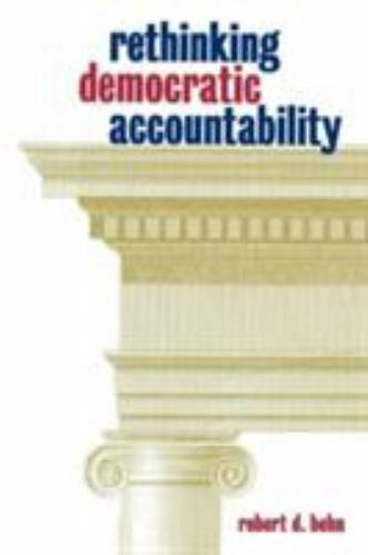 rethinking democratic accountability 1st edition robert behn 9780815708612, 0815708610