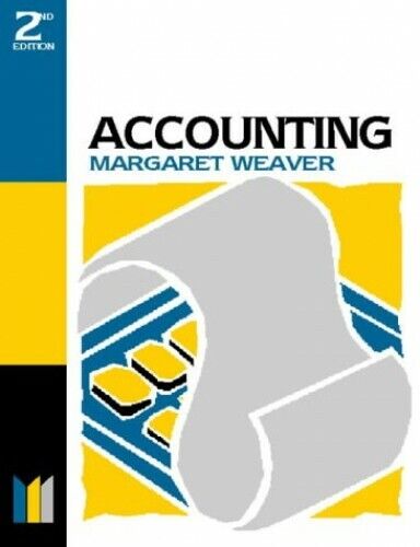 accounting margaret weaver 2nd edition margaret weaver 9780750632607, 0750632607