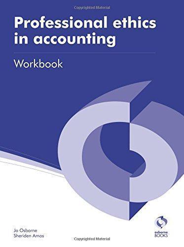 professional ethics in accounting workbook 1st edition jo osborne 9781909173248