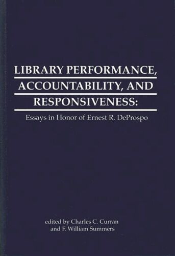 library performance accountability and responsiveness essays 1st edition f. william summers 9780893915971,