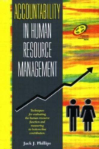 accountability in human resource management 1st edition jack j. phillips 9780884153962, 0884153967