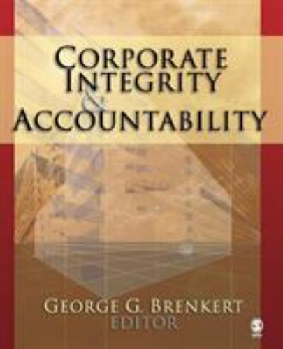 corporate integrity and accountability 1st edition george g. brenkert 076192955x, 9780761929550