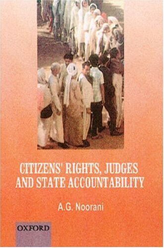 citizens rights judges and state accountability 1st edition a. g. noorani 0195659082, 9780195659085