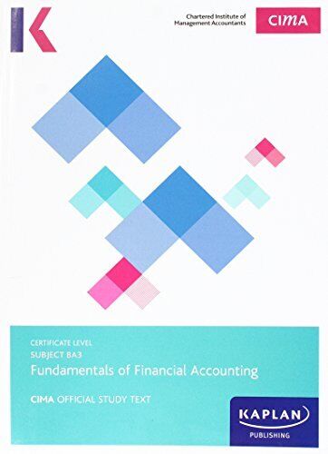 cima ba3 fundamentals of financial accounting 1st edition various 1784157589