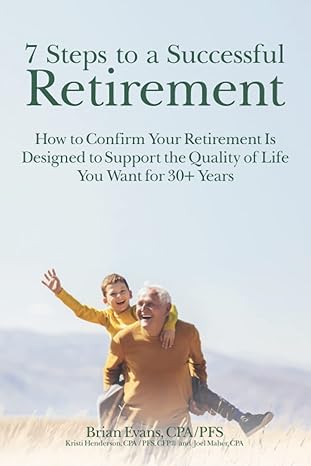 7 steps to a successful retirement how to confirm your retirement is designed to support the quality of life