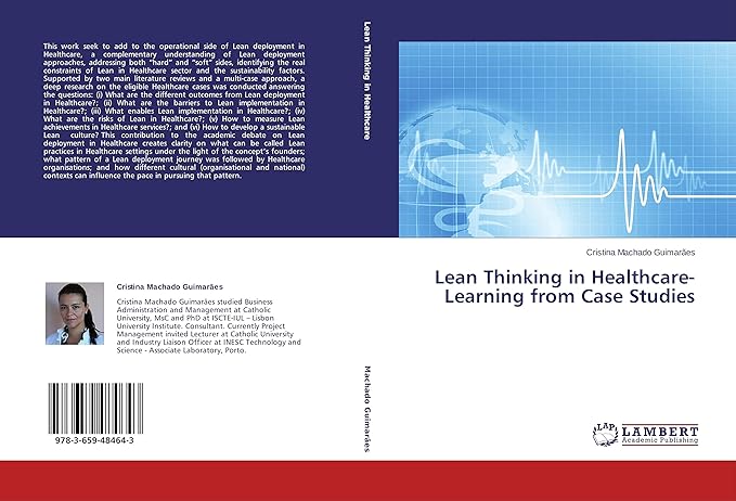 lean thinking in healthcare learning from case studies 1st edition cristina machado guimaraes 3659484644,