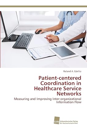 patient centered coordination in healthcare service networks measuring and improving inter organizational