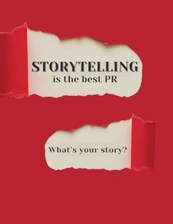 storytelling is the best pr what s your story 1st edition gigi peterkin b0cm5l3l4v