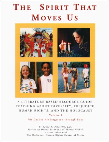 the spirit that moves us vol i a literature based resource guide teaching about diversity prejudice human