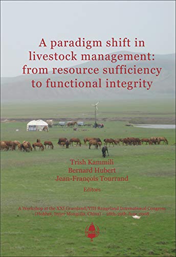 a paradigm shift in livestock management from resource sufficiency to functional integrity 1st edition