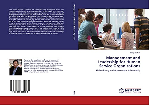 management and leadership for human service organizations philanthropy and government relationship 1st
