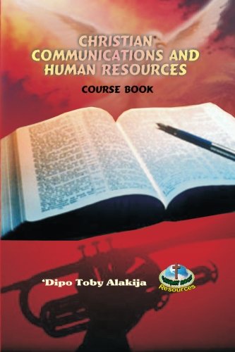 christian communications and human resources a collection of christian resource materials 1st edition