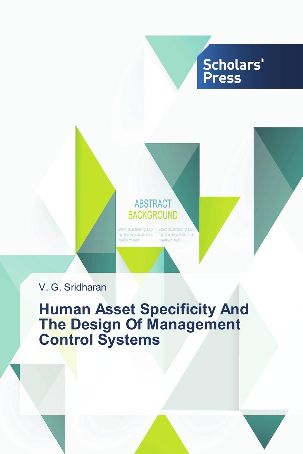 human asset specificity and the design of management control systems 1st edition sridharan, v. g. 3639707710,
