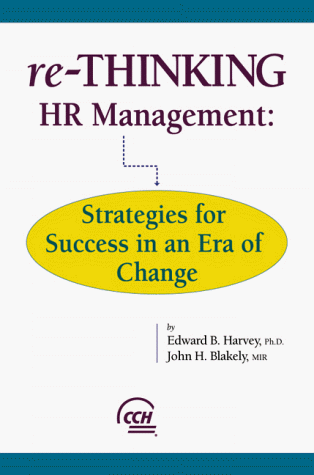 re thinking hr management strategies for success in an era of change 1999 edition blakely, john h., harvey,