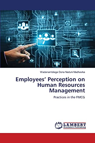 employees perception on human resources management practices in the fmcg 1st edition naduni madhavika,