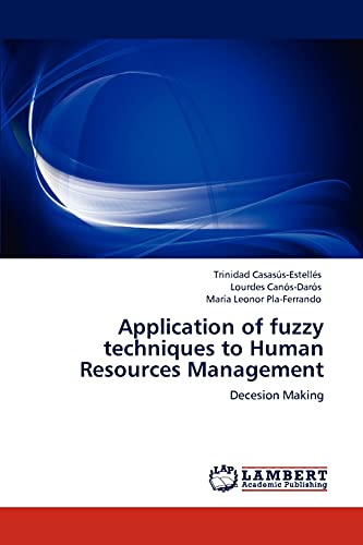 application of fuzzy techniques to human resources management decesion making 1st edition casasús estellés,