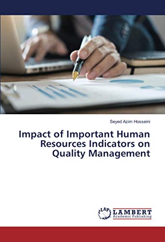 impact of important human resources indicators on quality management 1st edition hosseini, seyed azim