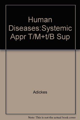human diseases a systemic approach instructor s resource manual with test item file 5th edition adickes